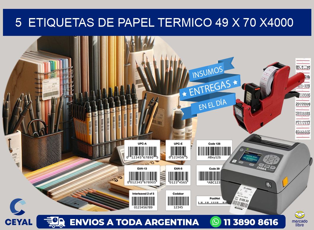 5  ETIQUETAS DE PAPEL TERMICO 49 x 70 X4000