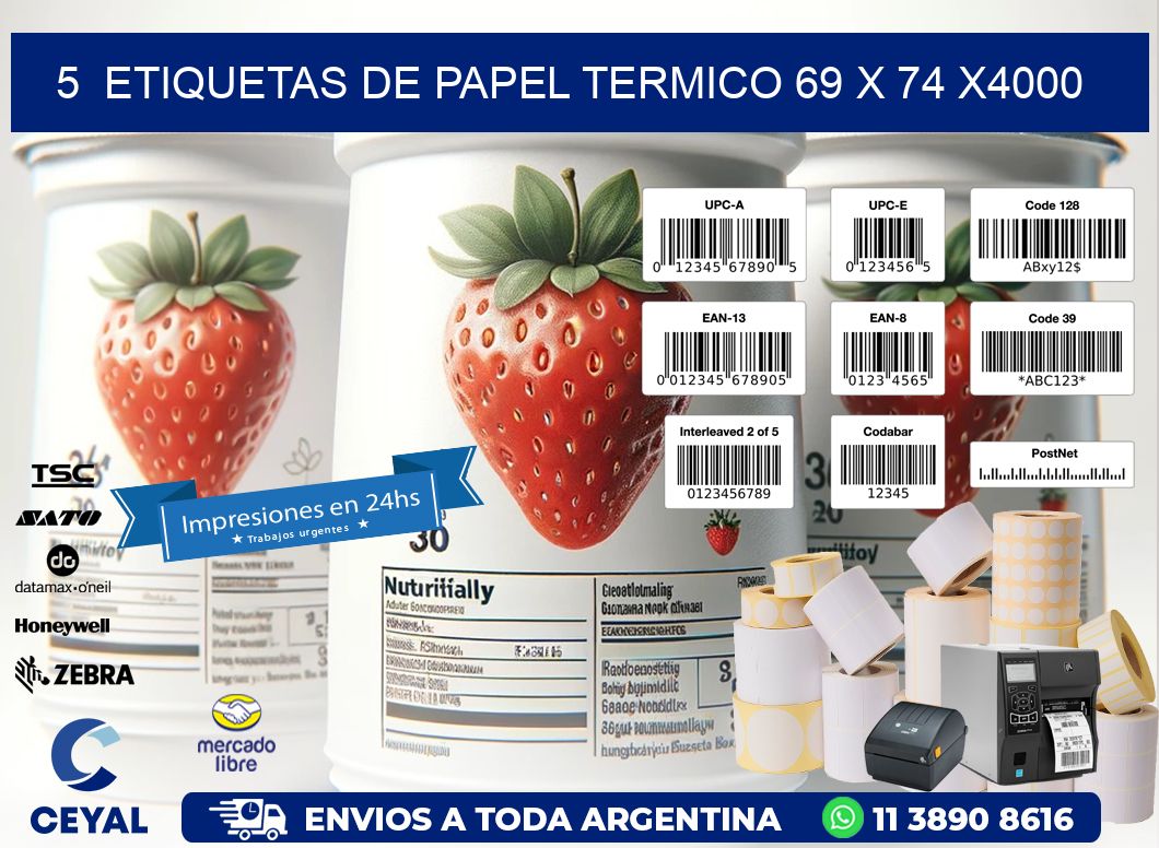 5  ETIQUETAS DE PAPEL TERMICO 69 x 74 X4000