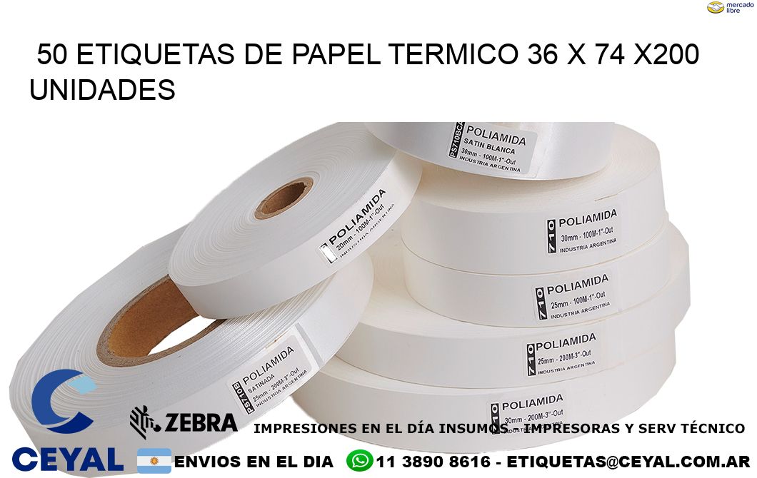 50 ETIQUETAS DE PAPEL TERMICO 36 x 74 x200 UNIDADES