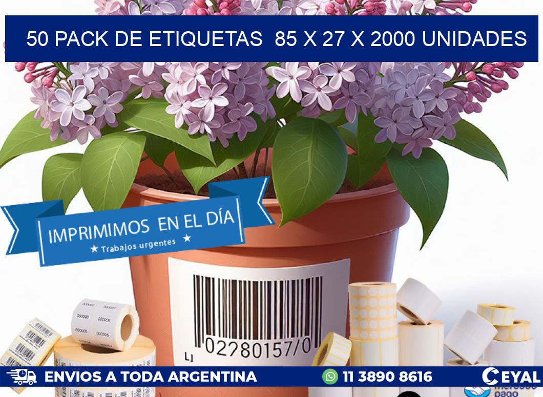 50 PACK DE ETIQUETAS  85 x 27 X 2000 UNIDADES