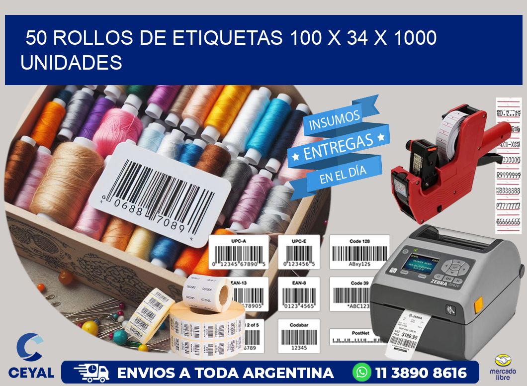 50 ROLLOS DE ETIQUETAS 100 x 34 X 1000 UNIDADES