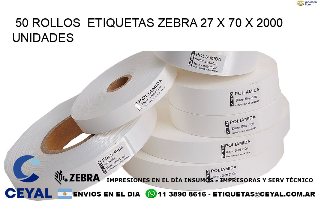 50 ROLLOS  ETIQUETAS ZEBRA 27 x 70 X 2000 UNIDADES