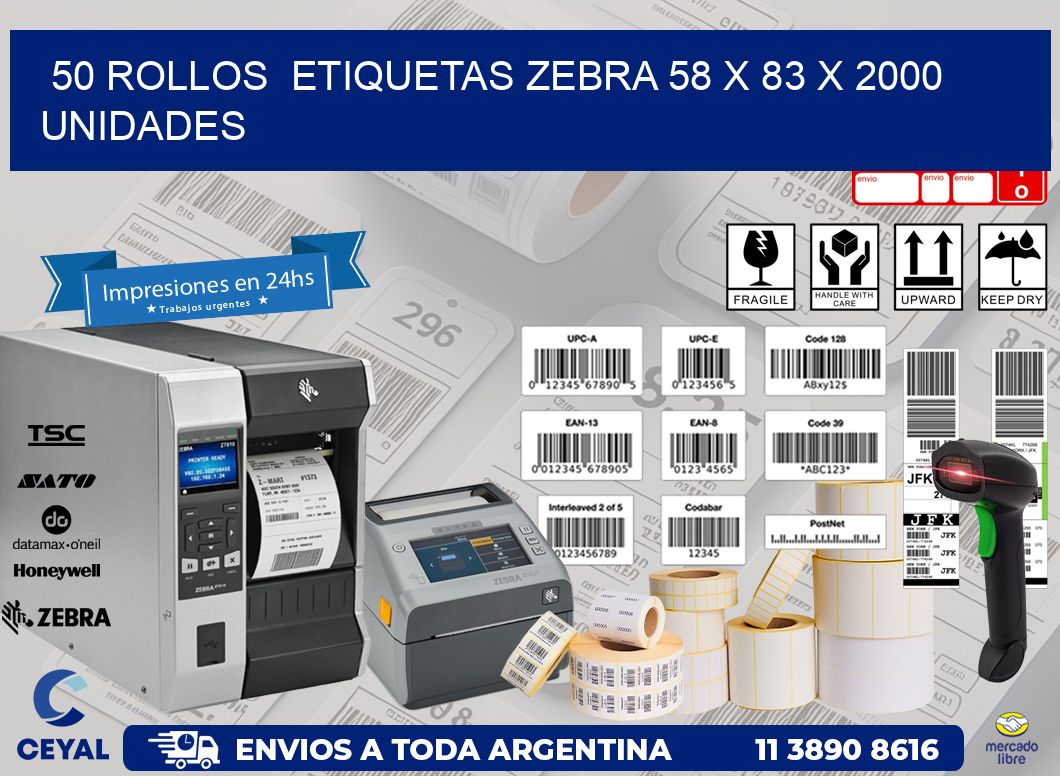 50 ROLLOS  ETIQUETAS ZEBRA 58 x 83 X 2000 UNIDADES