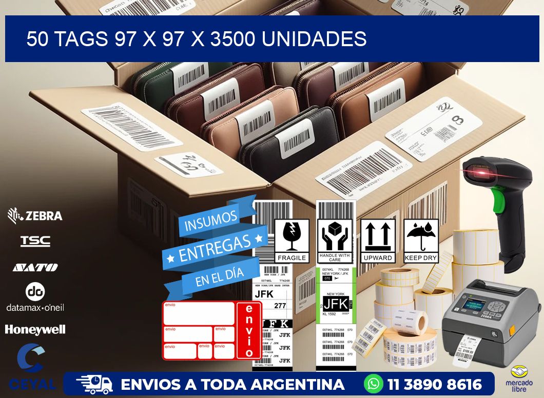 50 TAGS 97 x 97 X 3500 UNIDADES