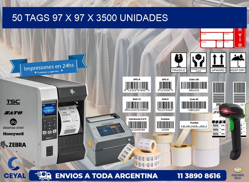 50 TAGS 97 x 97 X 3500 UNIDADES