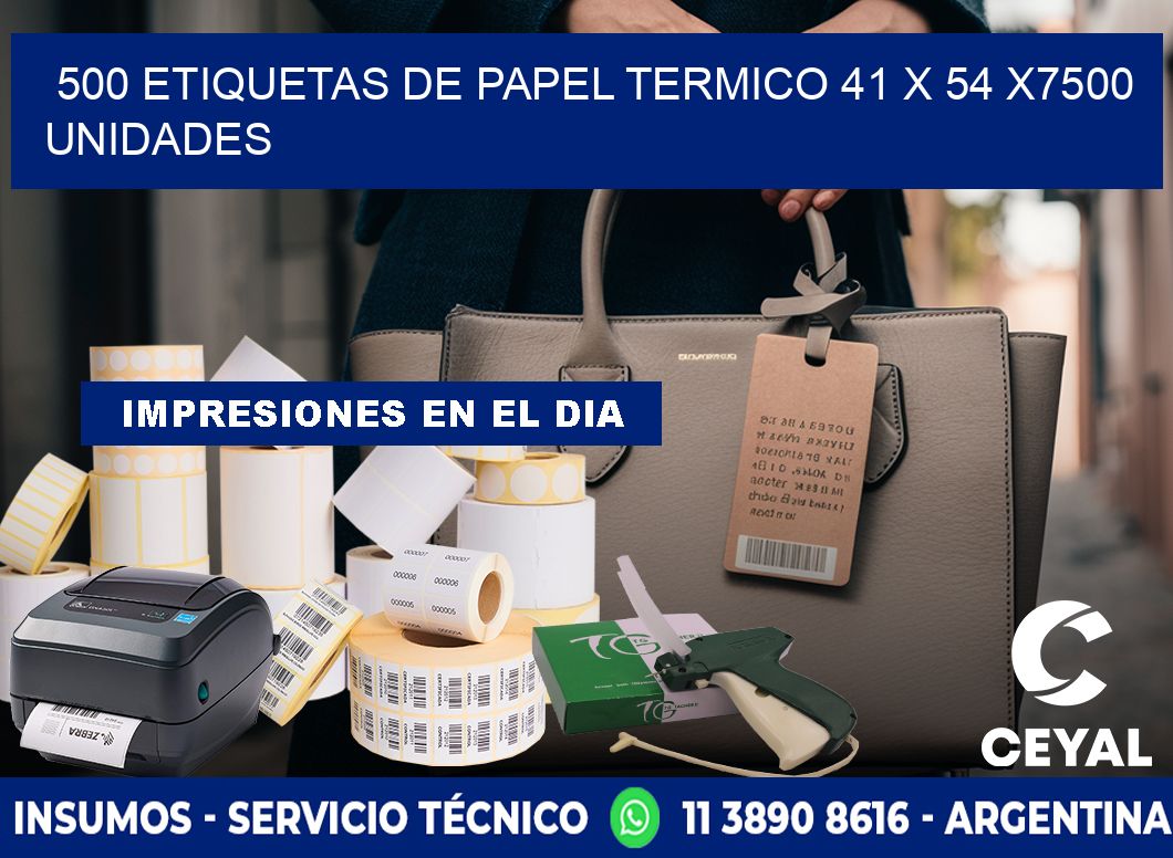 500 ETIQUETAS DE PAPEL TERMICO 41 x 54 X7500 UNIDADES