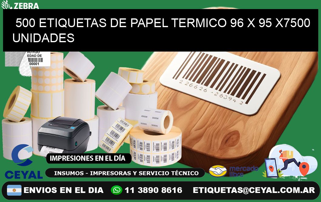 500 ETIQUETAS DE PAPEL TERMICO 96 x 95 X7500 UNIDADES