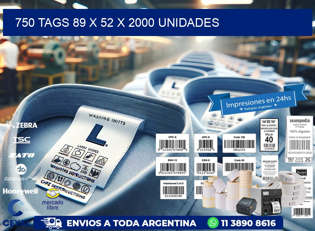 750 TAGS 89 x 52 X 2000 UNIDADES