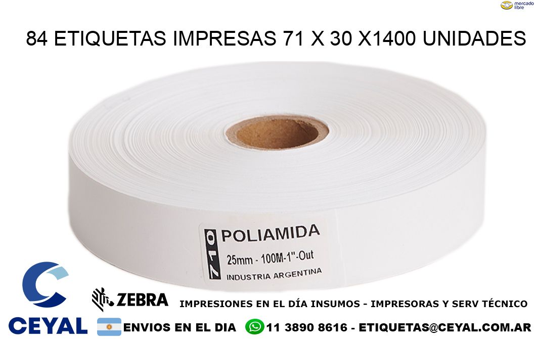 84 ETIQUETAS IMPRESAS 71 x 30 X1400 UNIDADES