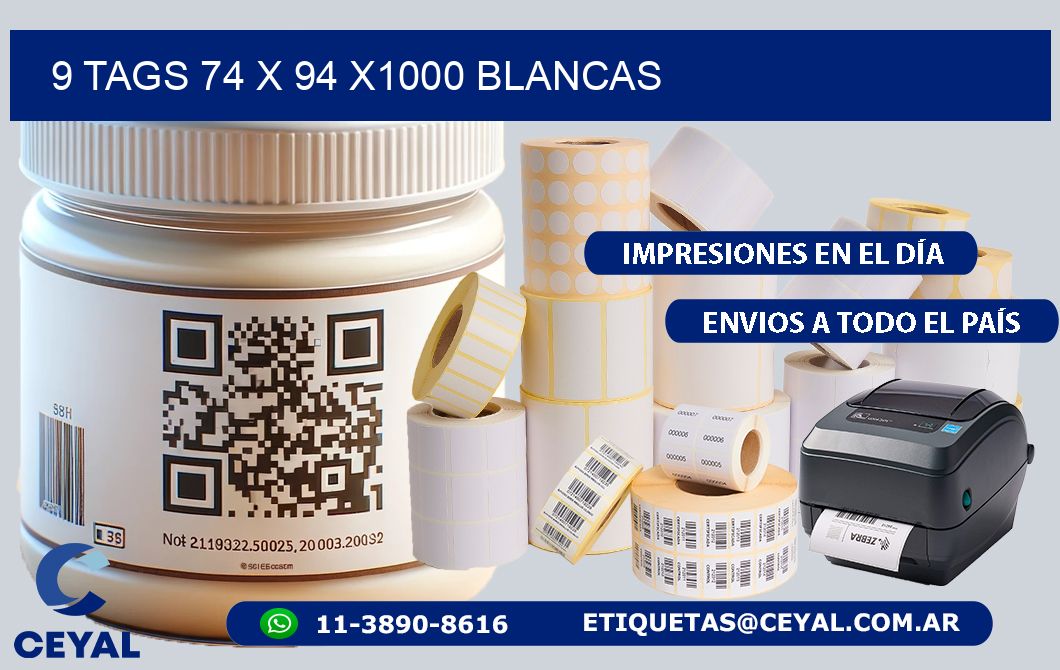 9 TAGS 74 x 94 X1000 BLANCAS