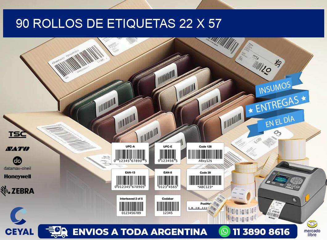 90 ROLLOS DE ETIQUETAS 22 x 57