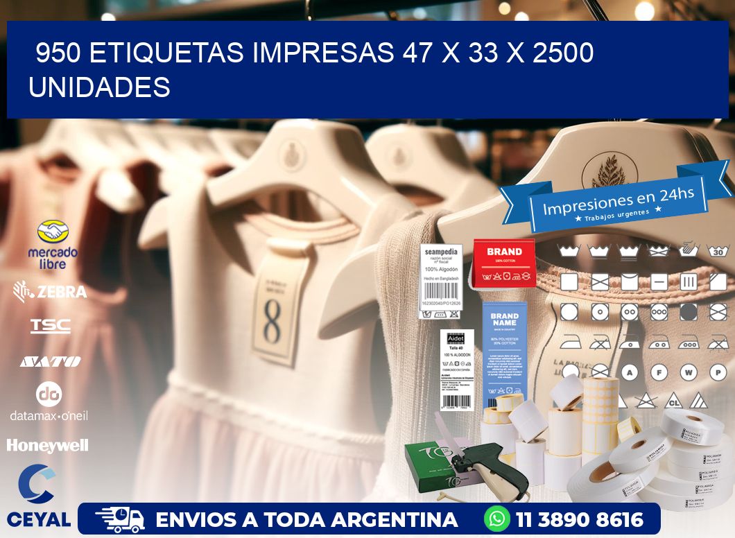 950 ETIQUETAS IMPRESAS 47 x 33 X 2500 UNIDADES