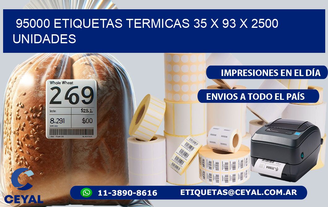 95000 ETIQUETAS TERMICAS 35 x 93 X 2500 UNIDADES