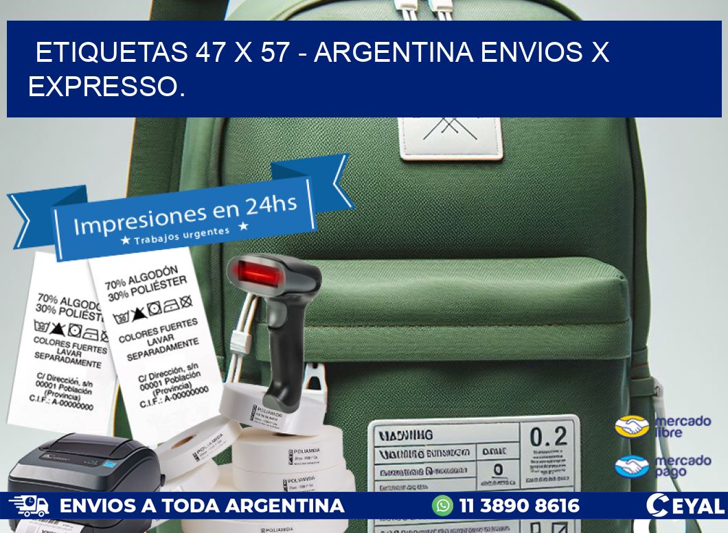 ETIQUETAS 47 x 57 - ARGENTINA ENVIOS X EXPRESSO.