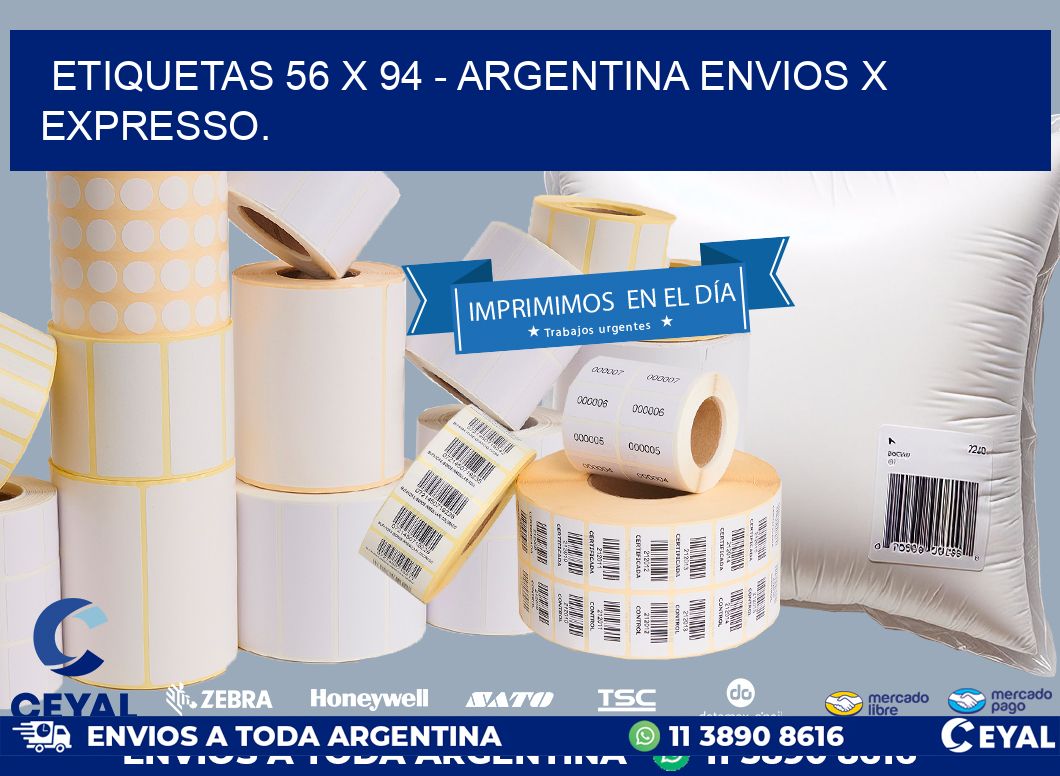 ETIQUETAS 56 x 94 - ARGENTINA ENVIOS X EXPRESSO.