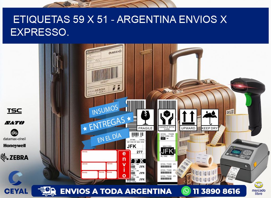 ETIQUETAS 59 x 51 - ARGENTINA ENVIOS X EXPRESSO.