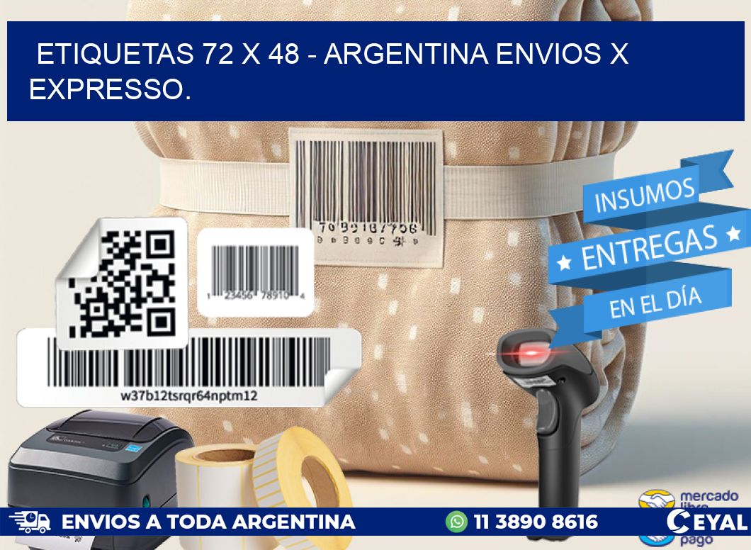 ETIQUETAS 72 x 48 - ARGENTINA ENVIOS X EXPRESSO.