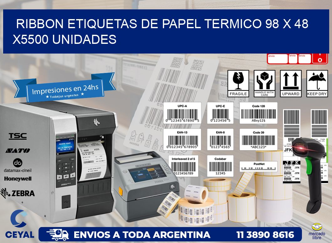 RIBBON ETIQUETAS DE PAPEL TERMICO 98 x 48 X5500 UNIDADES