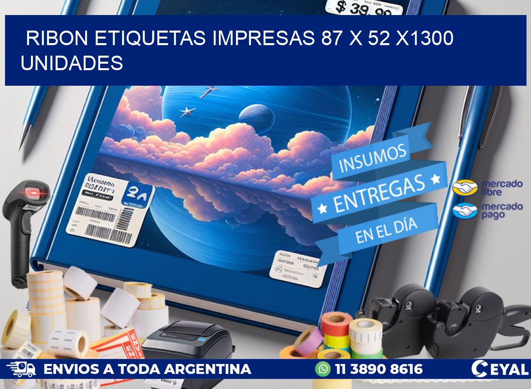 RIBON ETIQUETAS IMPRESAS 87 x 52 X1300 UNIDADES