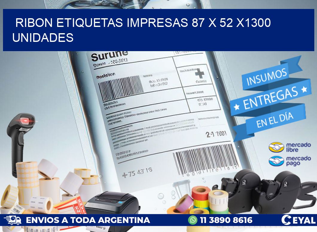 RIBON ETIQUETAS IMPRESAS 87 x 52 X1300 UNIDADES